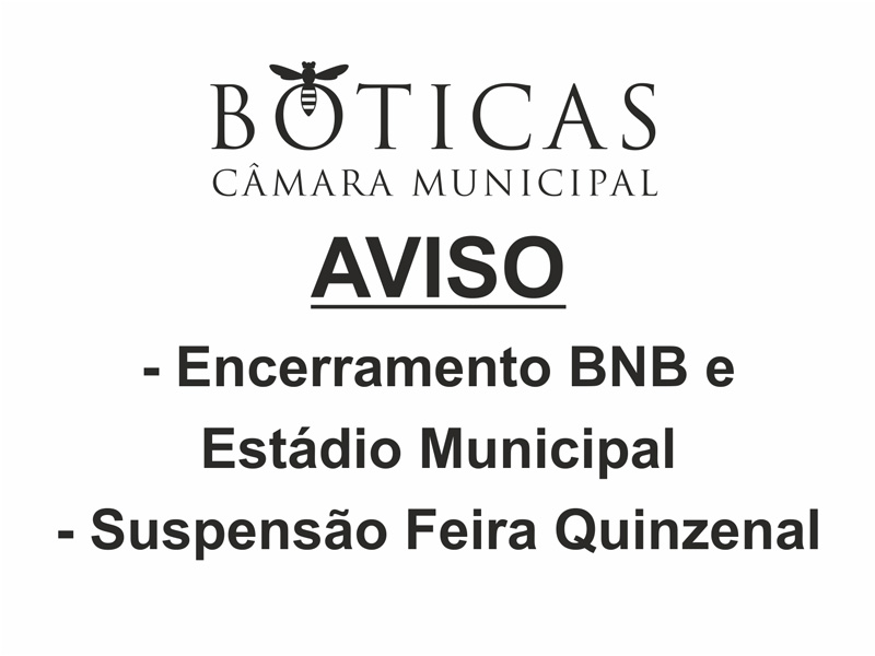 Encerramento do Boticas Parque e Estdio Municipal e suspenso da feira quinzenal